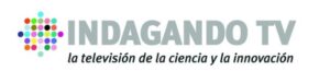 Indagando TV: Ciencia, Innovación y Medicina